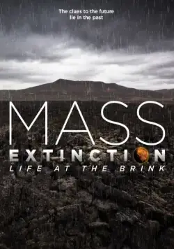 Планета на грани исчезновения / Mass Extinction: Life at the Brink (2014) фильм скачать через торрент в хорошем качестве