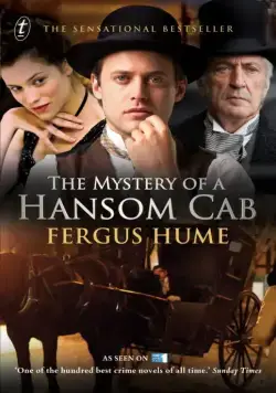 Тайна двухколесного экипажа / The Mystery of a Hansom Cab (2012) фильм скачать через торрент в хорошем качестве