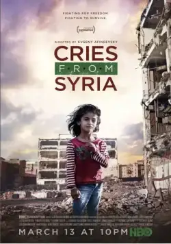 Плач из Сирии / Cries from Syria (2017) фильм скачать через торрент в хорошем качестве