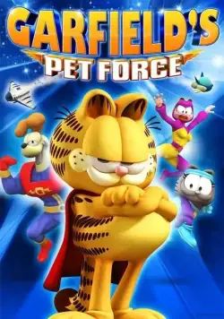 Космический спецназ Гарфилда / Garfield's Pet Force (2009) мультфильм скачать через торрент в хорошем качестве