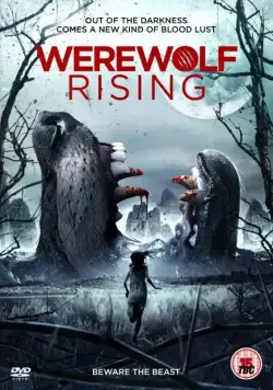 Воскрешение оборотня / Werewolf Rising (2014) фильм скачать через торрент в хорошем качестве