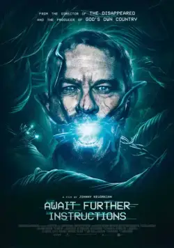 Ожидайте дальнейших инструкций / Await Further Instructions (2018) фильм скачать через торрент в хорошем качестве