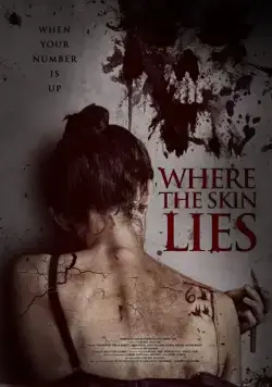 Что скрывает кожа / Where the Skin Lies (2017) фильм скачать через торрент в хорошем качестве