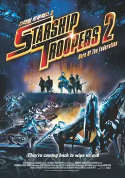 Звездный десант 2: Герой федерации / Starship Troopers 2: Hero of the Federation (2004) фильм скачать через торрент в хорошем качестве