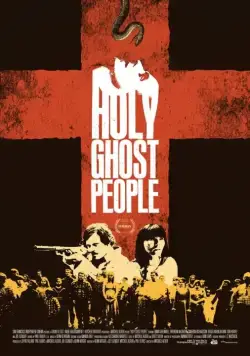 Скачать Паства Святого духа / Holy Ghost People (2013) фильм через торрент на русском