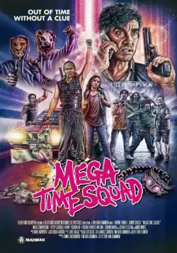 Мегавременной отряд / Mega Time Squad (2018) фильм скачать через торрент в хорошем качестве
