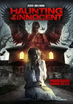 Устрашение невинных / Haunting of the Innocent (2014) фильм скачать через торрент в хорошем качестве