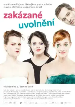 Запретное расслабление / Zakázané uvolnení (2014) фильм скачать через торрент в хорошем качестве