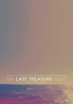 Последняя охота за сокровищами / The Last Treasure Hunt (2016) фильм скачать через торрент в хорошем качестве