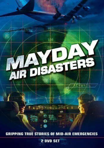 Расследования авиакатастроф / Mayday (2003) сериал скачать через торрент в хорошем качестве