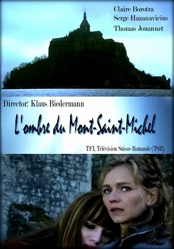Призрак Мон-Сен-Мишель / L'ombre du Mont-Saint-Michel (2010) фильм скачать через торрент в хорошем качестве