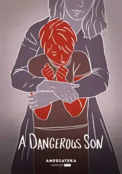 Опасный сын / A Dangerous Son (2018) фильм скачать через торрент в хорошем качестве