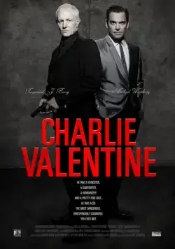 Чарли Валентин / Charlie Valentine (2009) фильм скачать через торрент в хорошем качестве