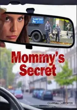 Секрет мамы / Mommy's Secret (2016) фильм скачать через торрент в хорошем качестве