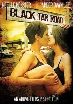 Дорога Черной Смолы / Black Tar Road (2016) фильм скачать через торрент в хорошем качестве