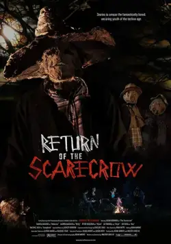 Пугало возвращается / Return of the Scarecrow (2017) фильм скачать через торрент в хорошем качестве