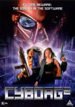 Киборг 2: Стеклянная тень / Cyborg 2: Glass Shadow (1993) фильм скачать через торрент в хорошем качестве