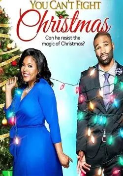 Перед Рождеством не устоять / You Can't Fight Christmas (2017) фильм скачать через торрент в хорошем качестве