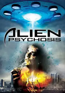 Инопланетный психоз / Alien Psychosis (2018) фильм скачать через торрент в хорошем качестве