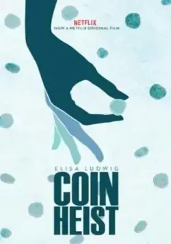 Похищение монет / Coin Heist (2017) фильм скачать через торрент в хорошем качестве