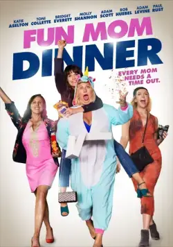 Весёлый ужин мамочек / Fun Mom Dinner (2017) фильм скачать через торрент в хорошем качестве