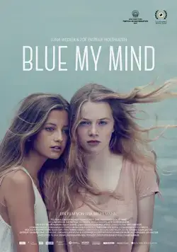 Синева внутри меня / Blue My Mind (2017) фильм скачать через торрент в хорошем качестве