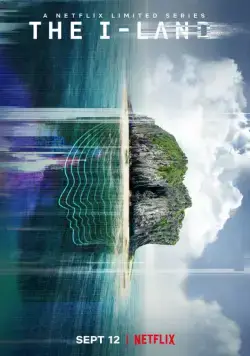 Земля-I / The I-Land (2019) сериал скачать через торрент в хорошем качестве