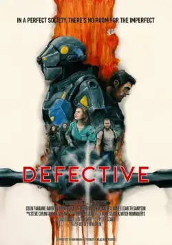 Мир будущего / Defective (2017) фильм скачать через торрент в хорошем качестве