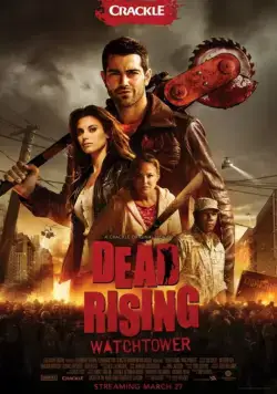 Восставшие мертвецы / Dead Rising: Watchtower (2015) фильм скачать через торрент в хорошем качестве