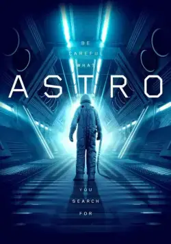 Астро / Astro (2018) фильм скачать через торрент в хорошем качестве