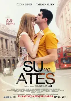 Вода и огонь / Su ve Ates (2013) фильм скачать через торрент в хорошем качестве