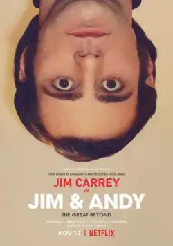 Джим и Энди: Другой мир / Jim & Andy: The Great Beyond - The Story of Jim Carrey & Andy Kaufman Featuring a Very Special, Contractually Obligated Mention of Tony Clifton (2017) фильм скачать через торрент в хорошем качестве