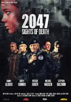 2047 — Угроза смерти / 2047: Sights of Death (2014) фильм скачать через торрент в хорошем качестве