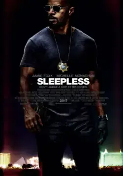 Бессонная ночь / Sleepless (2017) фильм скачать через торрент в хорошем качестве