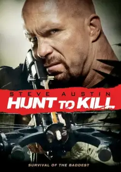 Поймать, чтобы убить / Hunt to Kill (2010) фильм скачать через торрент в хорошем качестве