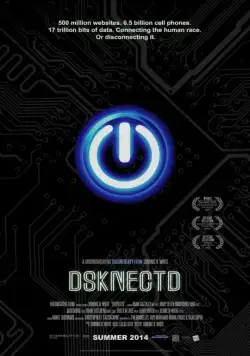 Технологии, которые нас меняют / DSKNECTD (2013) фильм скачать через торрент в хорошем качестве