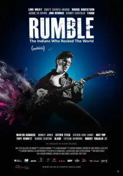 Скачать Рамбл: Индейцы, которые зажгли мир / Rumble: The Indians Who Rocked The World (2017) фильм через торрент на русском