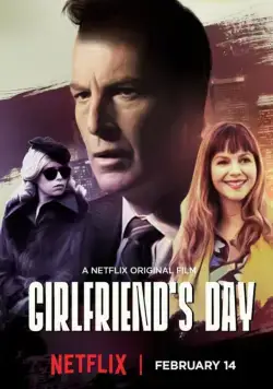 День любимой / Girlfriend's Day (2017) фильм скачать через торрент в хорошем качестве