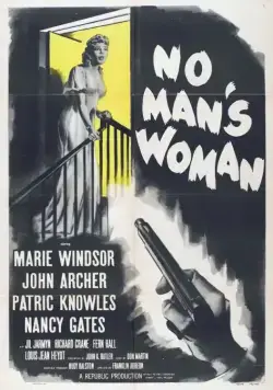 Женщина без мужчин / No Man's Woman (1955) фильм скачать через торрент в хорошем качестве