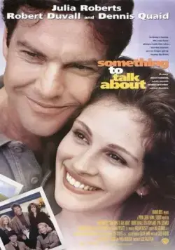 Тема для разговора / Something to Talk About (1995) фильм скачать через торрент в хорошем качестве
