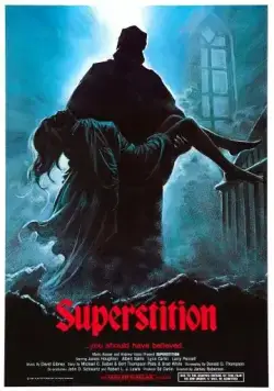 Суеверие / Superstition (1982) фильм скачать через торрент в хорошем качестве