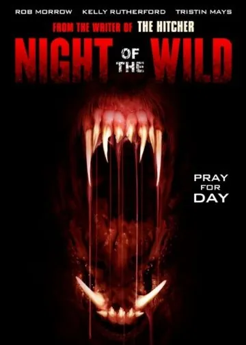 Дикая ночь / Night of the Wild (2015) фильм скачать через торрент в хорошем качестве