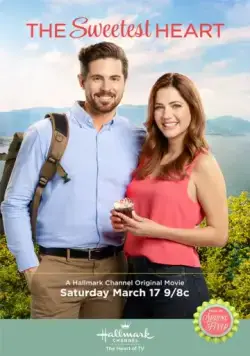 Сладкая любовь / The Sweetest Heart (2018) фильм скачать через торрент в хорошем качестве