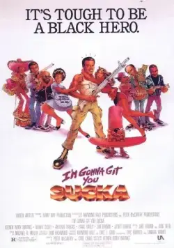 Я достану тебя, ублюдок / I'm Gonna Git You Sucka (1998) фильм скачать через торрент в хорошем качестве