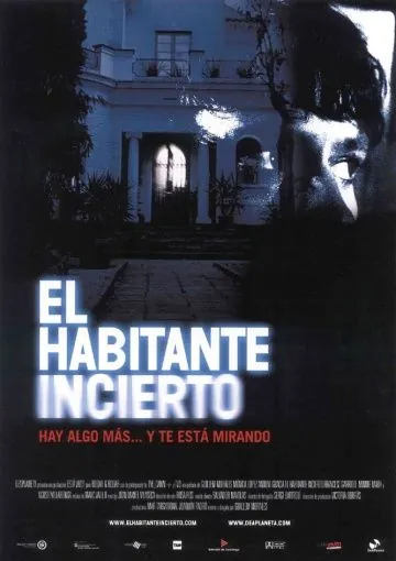 Незваный гость / El habitante incierto (2004) фильм скачать через торрент в хорошем качестве