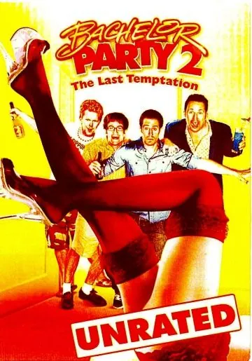 Мальчишник 2: Последнее искушение / Bachelor Party 2: The Last Temptation (2008) фильм скачать через торрент в хорошем качестве