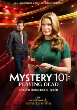 Тайна 101: Притворщики / Mystery 101: Playing Dead (2019) фильм скачать через торрент в хорошем качестве