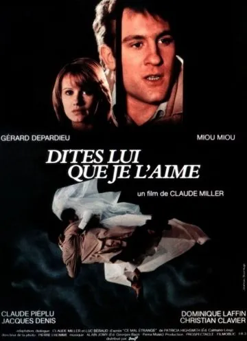 Скажите ей, что я ее люблю / Dites-lui que je l'aime (1977) фильм скачать через торрент в хорошем качестве