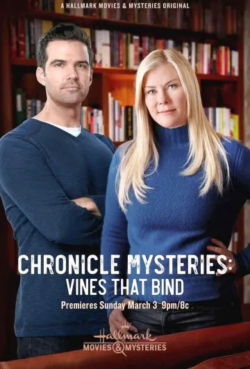 Хроники тайн: в сетях виноградных лоз / The Chronicle Mysteries: Vines That Bind (2019) фильм скачать через торрент в хорошем качестве