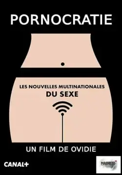 Порнократия / Pornocratie: Les nouvelles multinationales du sexe (2017) фильм скачать через торрент в хорошем качестве